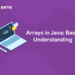 Arrays in Java: Basic Understanding