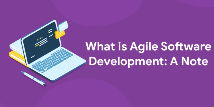 What is Agile Software Development: A Note