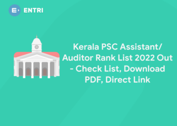 Kerala PSC Assistant/Auditor Rank List 2022 Out – Check List, Download PDF, Direct Link