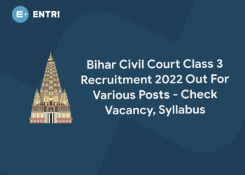 Bihar Civil Court Class 3 Recruitment 2022 Out For Various Posts – Check Vacancy, Syllabus