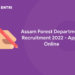 Assam Forest Department Recruitment 2022 – Apply Online