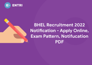 BHEL Recruitment 2022 Notification - Apply Online, Exam Pattern, Notifucation PDF