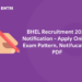 BHEL Recruitment 2022 Notification - Apply Online, Exam Pattern, Notifucation PDF
