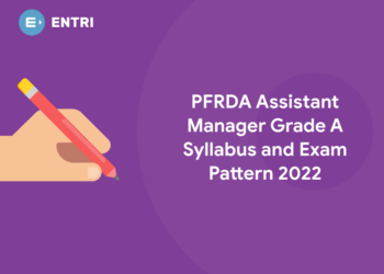 PFRDA Assistant Manager Grade A Syllabus and Exam Pattern 2022
