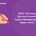 UPSC IAS Mains Optional Question Papers Mathematics - Paper 1 and 2