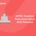APPSC Gazetted Posts Exam Dates 2022 Released