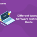 Different types of Software Testing: A Guide