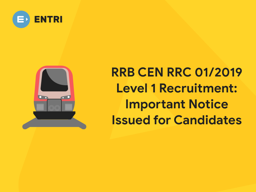 rrb-cen-rrc-01-2019-level-1-recruitment-important-notice-issued-for