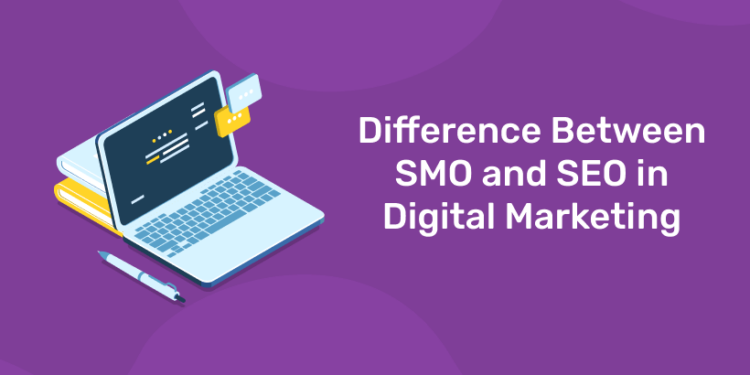 difference between SMO and SEO in digital marketing