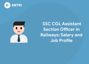 SSC CGL Assistant Section Officer in Railways: Salary and Job Profile