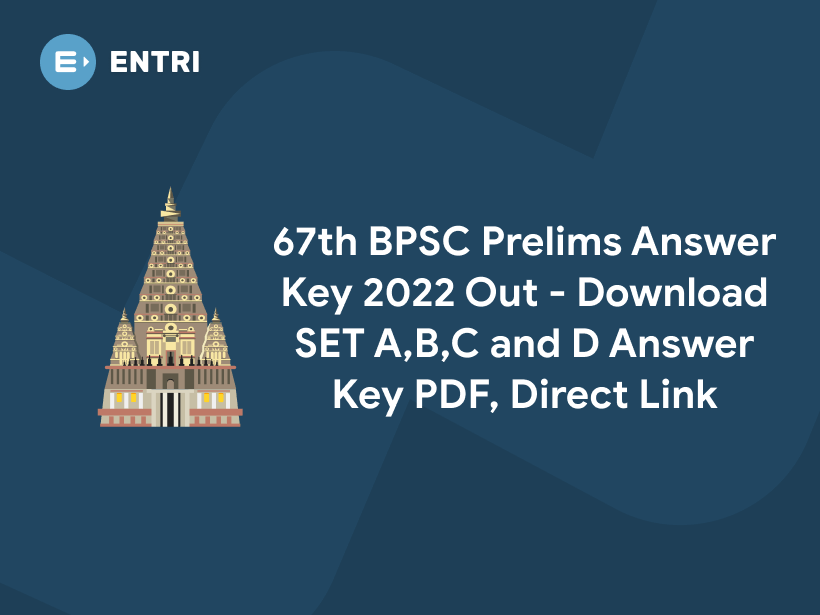 67th BPSC Prelims Answer Key 2022 Out - Download SET A,B,C And D Answer ...