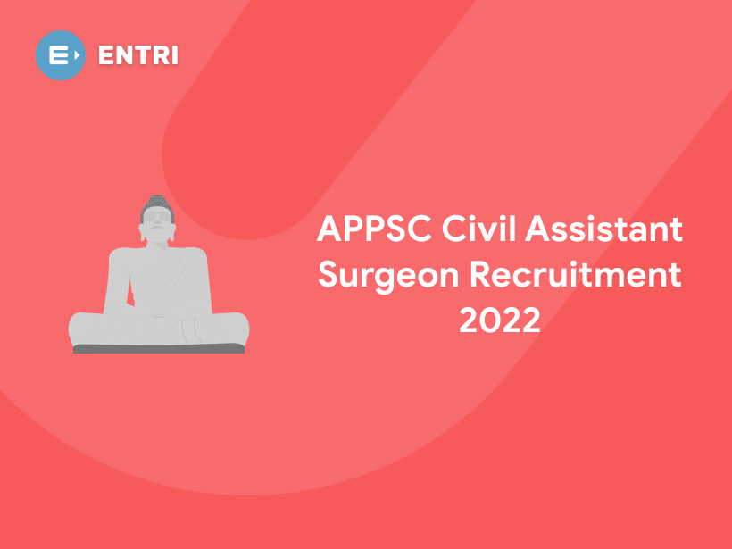 APPSC Civil Assistant Surgeon Recruitment 2022 Entri Blog