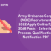 Army Ordnance Corps (AOC) Recruitment 2022 Apply Online for 3068 Posts - Selection Process, Qualification, Notification PDF