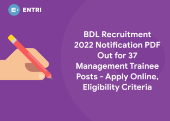 BDL Recruitment 2022 Notification PDF Out for 37 Management Trainee Posts – Apply Online, Eligibility Criteria
