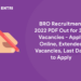 BRO Recruitment 2022 PDF Out for 328 Vacancies - Apply Online, Extended Vacancies, Last Date to Apply