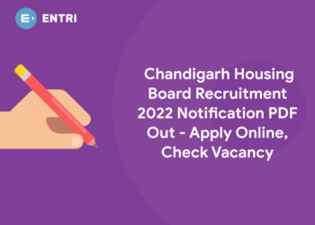 Chandigarh Housing Board Recruitment 2022 Notification PDF Out – Apply Online, Check Vacancy