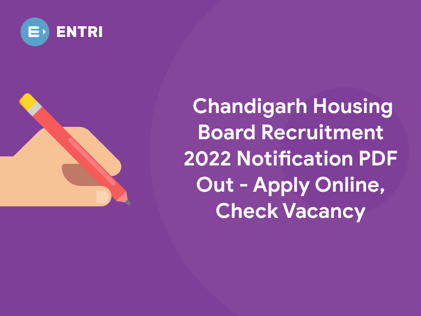 Chandigarh Housing Board Recruitment 2022 Notification PDF Out Apply
