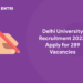 Delhi University Recruitment 2022 Apply for 289 Vacancies