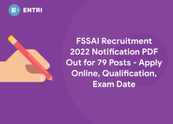 FSSAI Recruitment 2022 Notification PDF Out for 79 Posts - Apply Online, Qualification, Exam Date
