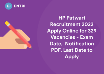 HP Patwari Recruitment 2022 Apply Online for 329 Vacancies - Exam Date, Notification PDF, Last Date to Apply