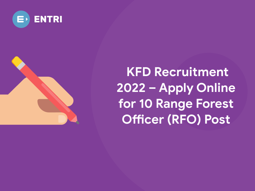 KFD Recruitment 2022 Apply Online For 10 Range Forest Officer RFO