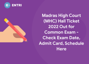 Madras High Court (MHC) Hall Ticket 2022 Out for Common Exam - Check Exam Date, Admit Card, Schedule Here