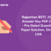 Rajasthan BSTC 2022 Answer Key PDF Out - Pre Deled Question Paper Solution, Direct Link (1)