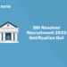 SBI Resolver Recruitment 2022 Notification Out
