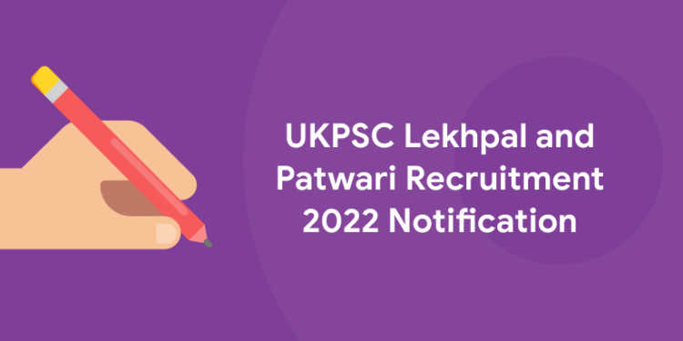 UKPSC Lekhpal and Patwari Recruitment 2022 Notification