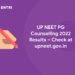 UP NEET PG Counselling 2022 Results – Check at upneet.gov.in