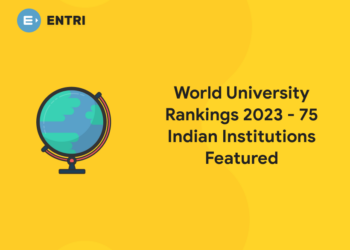 World University Rankings 2023 - 75 Indian Institutions Featured