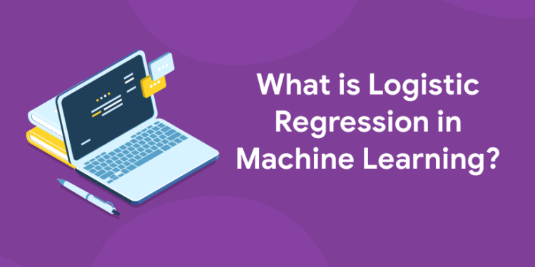 What is Logistic Regression in Machine Learning? - Entri Blog