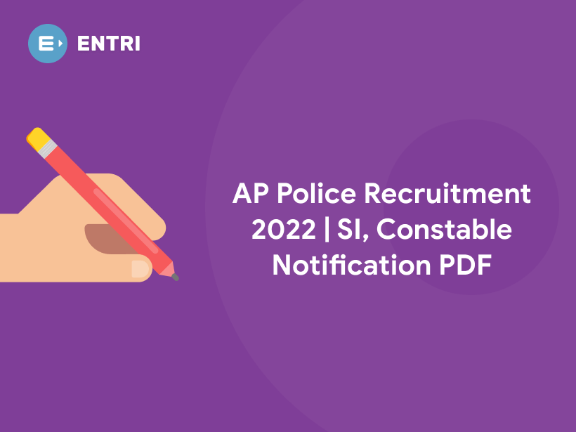 ap-police-recruitment-2022-si-constable-notification-pdf-entri-blog