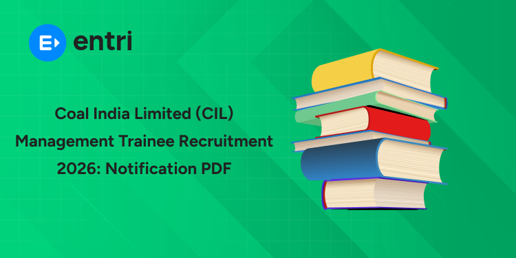Coal India Limited (CIL) Management Trainee Recruitment 2026: Full Notification, Eligibility, Vacancy & Salary Details
