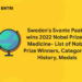 Sweden's Svante Paabo wins 2022 Nobel Prize in Medicine- List of Noble Prize Winners, Categories, History, Medals