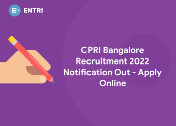 CPRI Bangalore Recruitment 2022 Notification Out - Apply Online