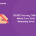 OSSSC Nursing Officer Admit Card 2022 Releasing Soon