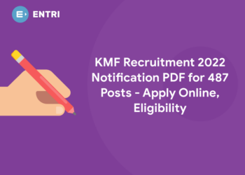 KMF Recruitment 2022 Notification PDF for 487 Posts - Apply Online, Eligibility