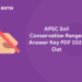 APSC Soil Conservation Ranger Answer Key PDF 2022 Out