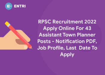 RPSC Recruitment 2022 Apply Online For 43 Assistant Town Planner Posts – Notification PDF, Job Profile, Last  Date To Apply
