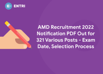 AMD Recruitment 2022 Notification PDF Out for 321 Various Posts - Exam Date, Selection Process