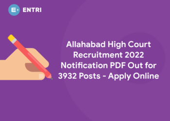 Allahabad High Court Recruitment 2022 Notification PDF Out for 3932 Posts - Apply Online