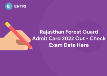 Rajasthan Forest Guard Admit Card 2022 Out - Check Exam Date Here