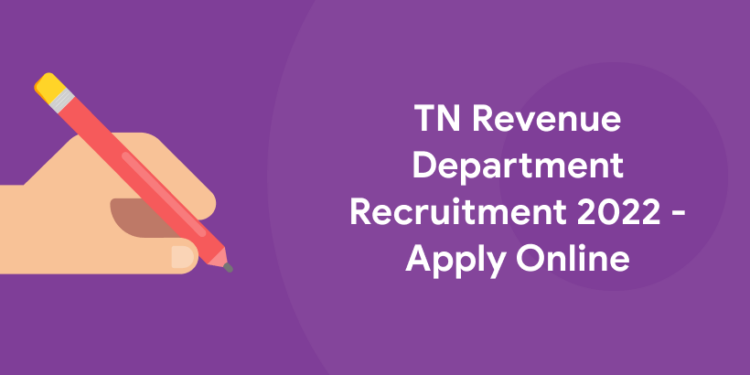 TN Revenue Department Recruitment 2022 - Apply Online