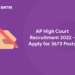 AP High Court Recruitment 2022 - Apply for 3673 Posts