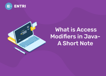 What is Access Modifiers in Java- A Short Note
