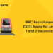 RRC Recruitment 2022: Apply for Level 1 and 2 Vacancies