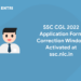 SSC CGL 2022 Application Form Correction Window Activated at ssc.nic.in