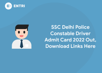 SSC Delhi Police Constable Driver Admit Card 2022 Out, Download Links Here