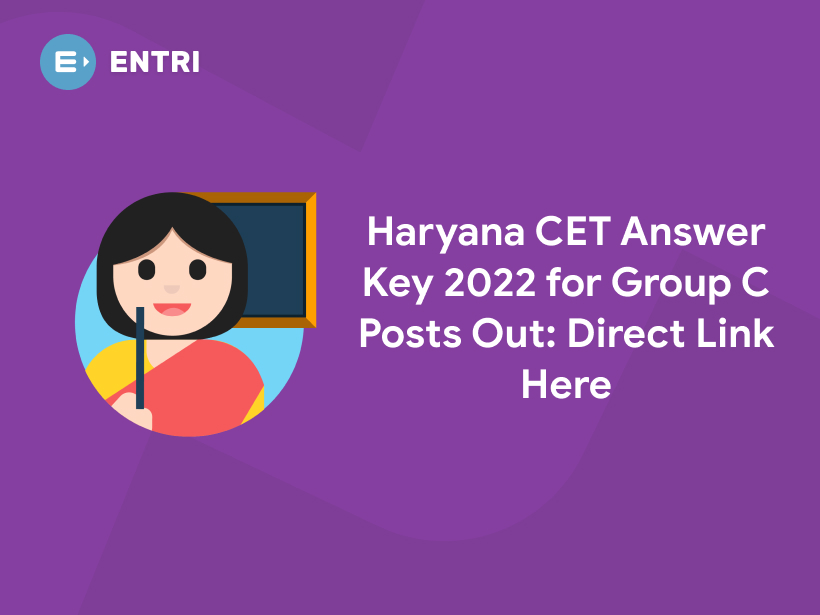Haryana CET Answer Key 2022 for Group C Posts Out Direct Link Here Entri Blog